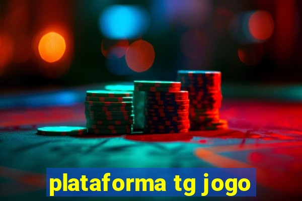 plataforma tg jogo